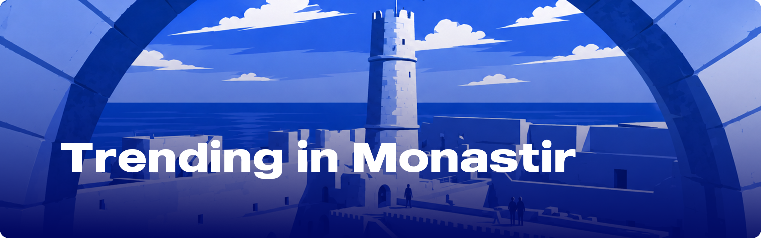 Trending in Monastir